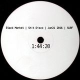 SURF @ Black Market | Sh!t Disco | Jan 21 2016