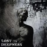 -LOST IN DEEPNESS- Episode 01