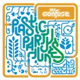 Plastic Party Tunes