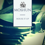 House it up