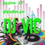 Sesión 25-Dj Vic