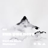Dust On Boots Mixtape #33. Sun Goes Nova. The Coolest of The Cool.