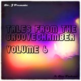 Dr. J Presents: Tales From The Groovechamber (Volume 6)