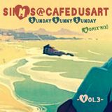 siiMs@cafedusart 3 Sunday (Nomix'mix)