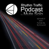 Rhythm Traffic Radio Show episode 3 with Tomek DJ & DJ Ground