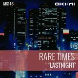LASTNIGHT by Rare Times