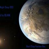 #Hard Step Faction Recordings Presents....... The Sunday Night Deep...... Episode 03 @BLANK520