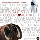 DJ Mza Presents Closer Love Mix