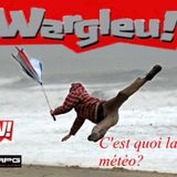 WARGLEU, c'est quoi la météo? Dim 2 déc, 19h, sur RPG