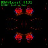 #131 Bushby - Pushing Bugs