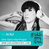 Girls Gone Vinyl Exclusive Mix #27 - ELZ - San Francisco - HouseWreckaz mix