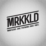Mark Kloud - Juke / Footwork / Bass - Part 1 (Dj Mix)