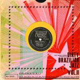 060° Dirty Brazilian Jazz - Vol° 02 - 78rpm Special - selected by LesMainsNoires