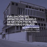 25 JUNIO 2014 - Impacto del Modelo de Gestión Fiscal en el Ministerio Público de Guatemala