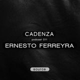 Cadenza | Podcast 011 Ernesto Ferreyra (Source)