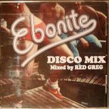 EBONITE DISCO MIX!