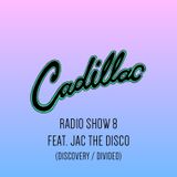 Cadillac Radio Show 8 feat. Jac The Disco (16/04/15)