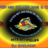 DANCE HITS DE LOS 80S & 90S MIX YT- DJSAULIVAN