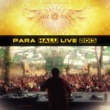 Para Halu - Live at Ozora Festival 2013
