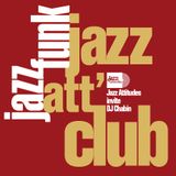 Jazz Att' Club #2 — Special Jazz Funk w/ DJ Chabin
