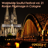 Worldwide Soulful Festival vol. 21: Roman Pilgrimage in Cologne