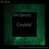 2nd Quarter - Cruisin'