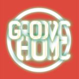 GROOVE HOME RADIO SHOW #7