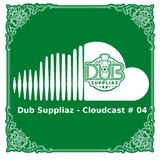 Dub Suppliaz - Cloudcast #04