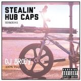 STEALIN' HUBCAPS By Brody