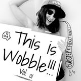 This is Wobble Vol. 01