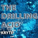 Kryte - The Drilling Acid Mixtape