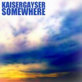 Kaiser Gayser's 'SomeWhere' @InsomniaFM Episode N048 December 2013