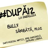 Bully - #dupa12 - live mix @ Energiea - 14.02.2015
