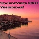 SeaSide Vibes Mix 2007 by Yesindidar!