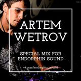 Artem Wetrov - Special Mix For ENDORPHIN SOUND
