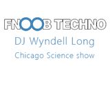 dj wyndell long - FNOOB techno radio show mix 6