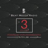 Beat Mecca Radio Vol. 3 - Powered by WorldwideMixtapes.com