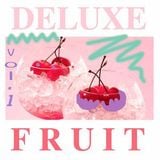 Deluxe Fruit Volume 1