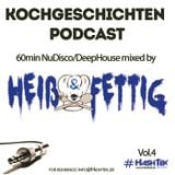 Heiß & Fettig - Kochgeschichten Podcast Vol.4 #Hashtek
