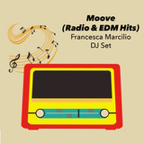 Francesca Marcilio - Moove (DJ Set - Radio & EDM Hits)