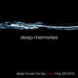 Deep Memories - Deep House Mix by JJ Mat - May 28 2013