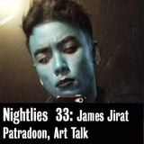 Nightlies EP 33 - James Jirat Patradoon, Art Talk