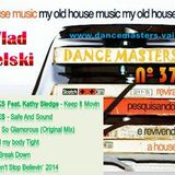 DANCE MASTERS 37 - Set 02 (DJ Wlad Rigielski) 2015