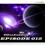 DOneAndOnly- My heart feels cosmic energy and reaches the gate - EPISODE 012 14.MAY.2014