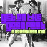 Dopeshoes - Get on the Good Foot