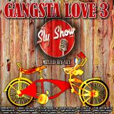 (Gangsta Love 3: Mixed By Sly) feat. Dramatics, Don Julian, Lowrider Oldies, Oldies (TheSlyShow.com)