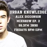 Urban Knowledge Mixshow Episode #2