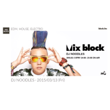 201503 DJ NOODLES MIX BLOCK