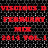 Viscious D - February Mix 2014 Vol. 1