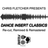 Dance Insert Classics: Re-cut, Remixed & Remastered